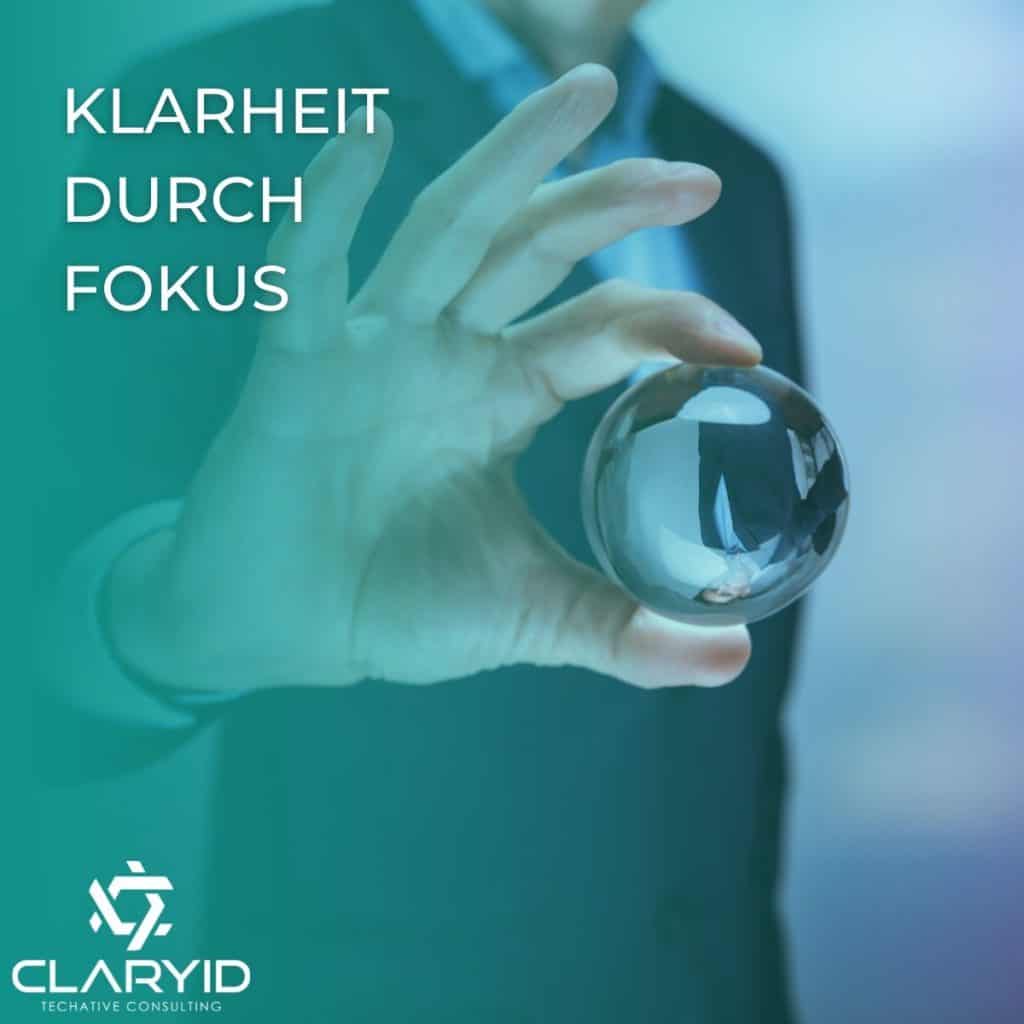 Klarheit durch Fokus